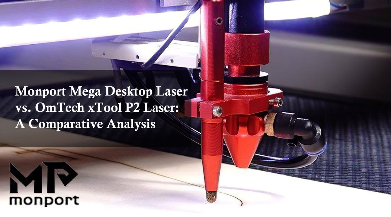 monport desktop laser vs OmTech xTool P2