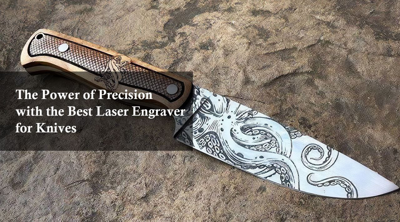 best laser engraver for knives