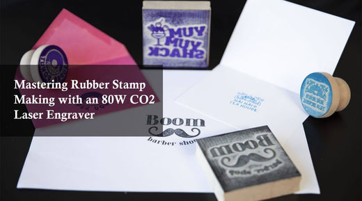 Mastering Rubber Stamp Making with an 80W CO2 Laser Engraver – Monportlaser