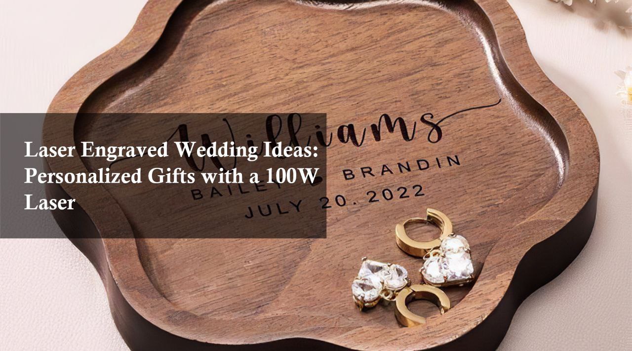 laser engraved wedding ideas