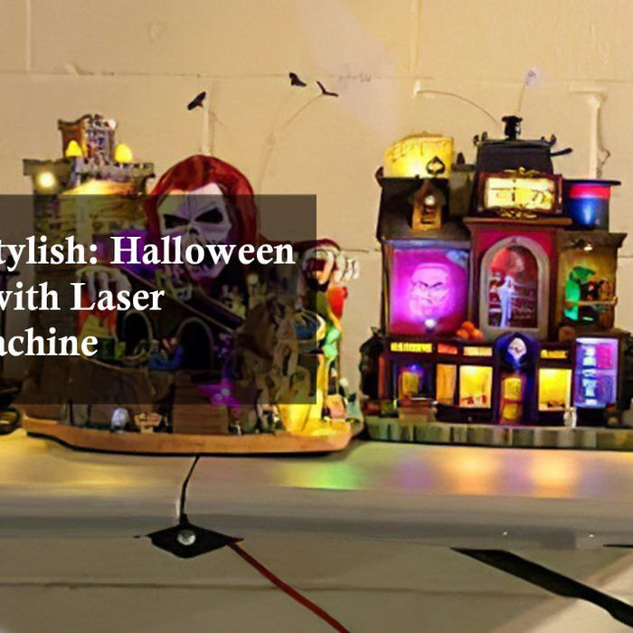 Spooky and Stylish: Halloween Decorations with Laser Engraving Machine