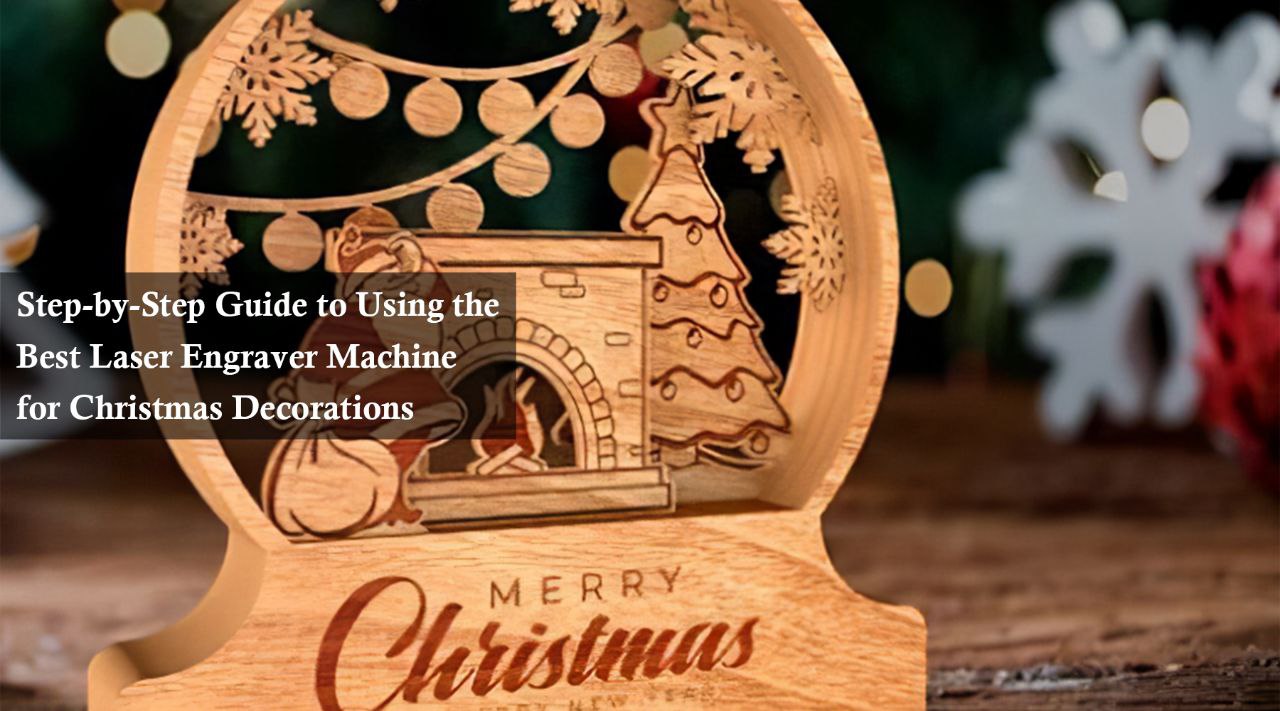 best laser engarver for christmas decoration