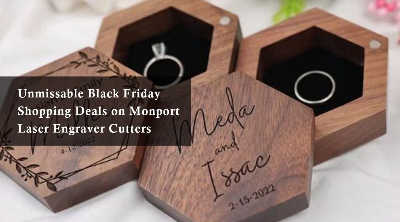 Unmissable Black Friday Shopping Deals on Monport Laser Engraver Cutters