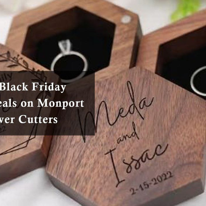 Unmissable Black Friday Shopping Deals on Monport Laser Engraver Cutters