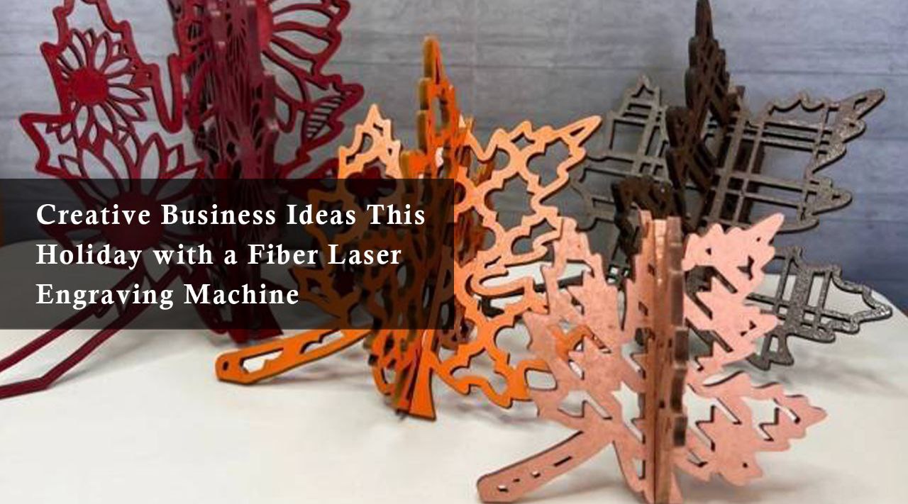 Business ideas with fiber laser engraving machine