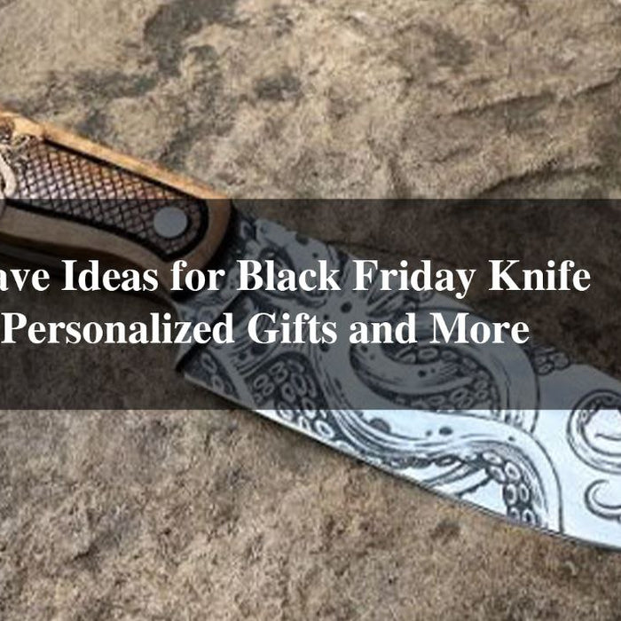 laser engrave ideas for knives