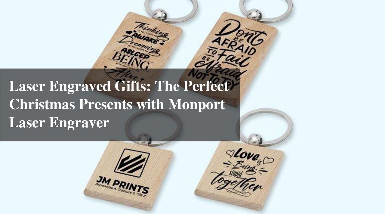 Laser Engraved Gifts: The Perfect Christmas Presents with Monport Laser Engraver