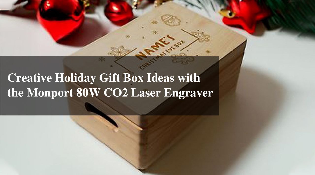 laser engraved holiday gift box