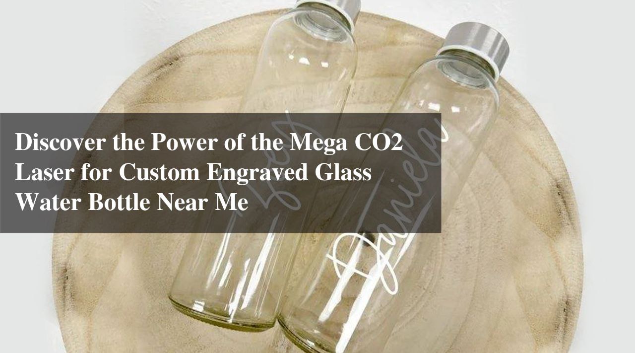 custom engraved glass water bottle