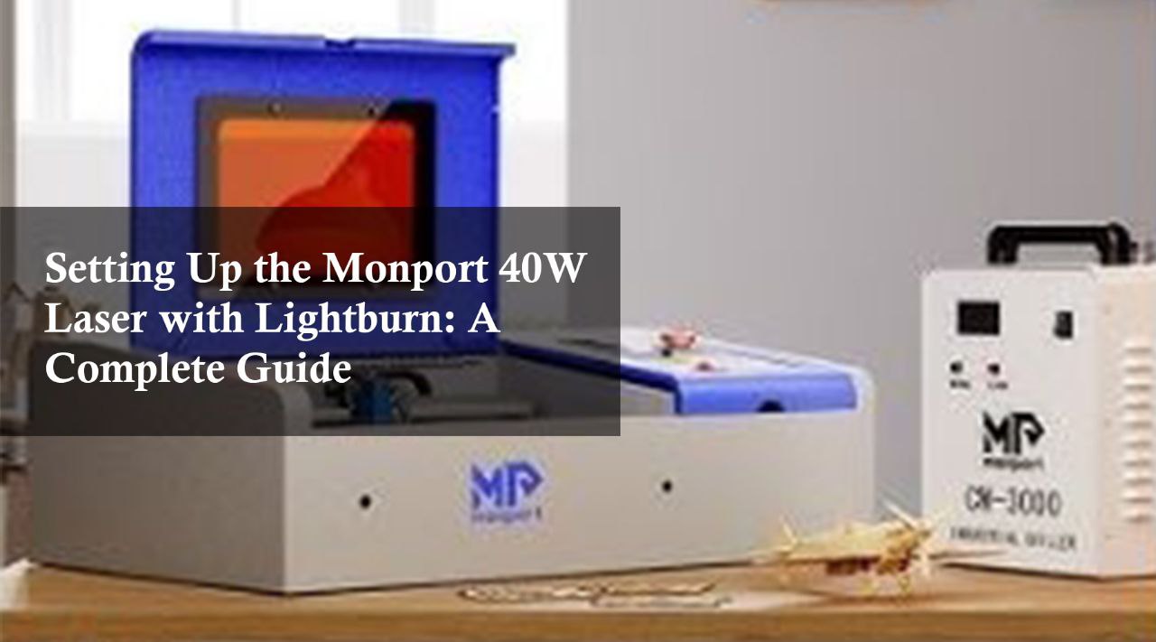 monport 40w laser setup