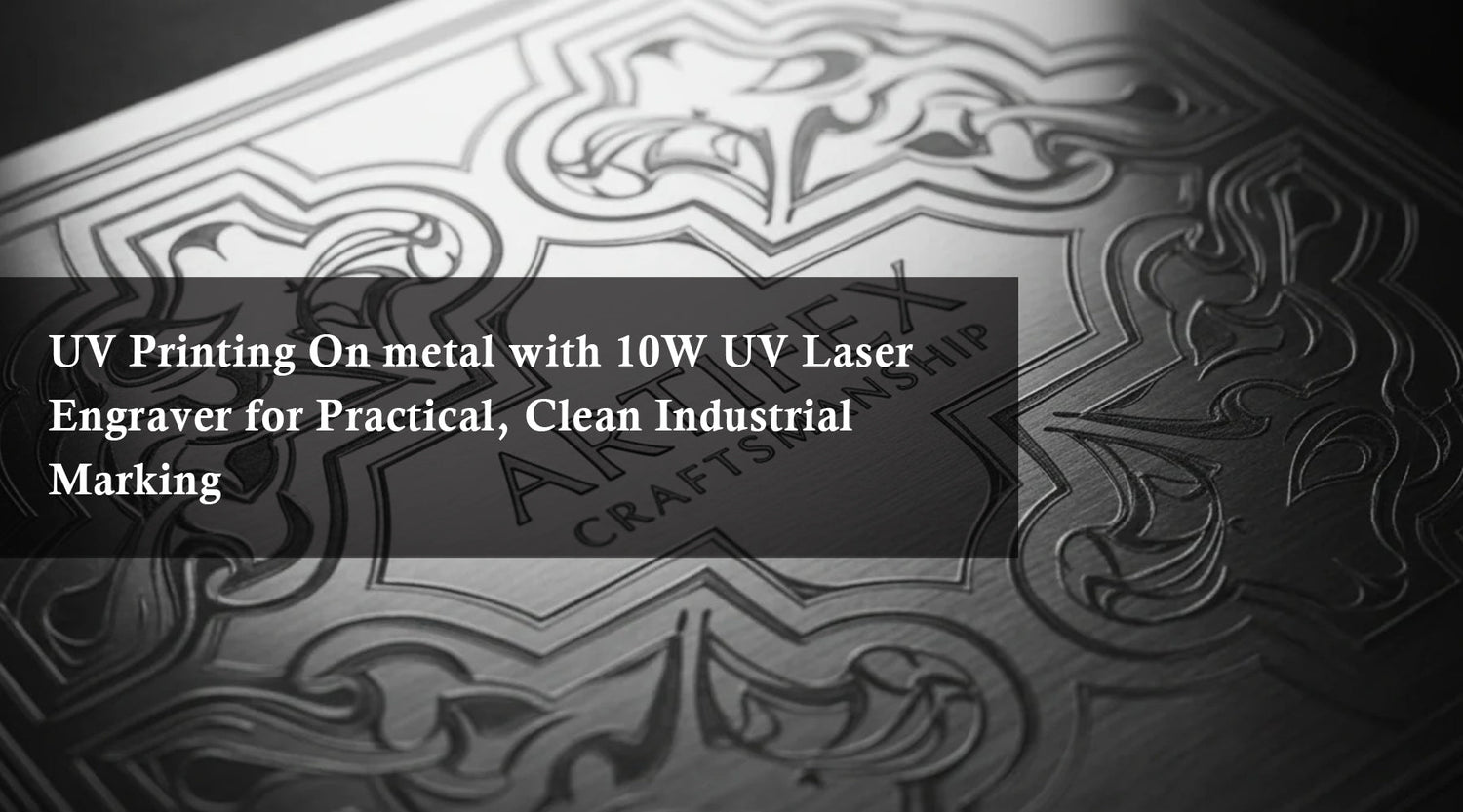 UV Printing On metal with 10W UV Laser Engraver for Practical, Clean Industrial Marking