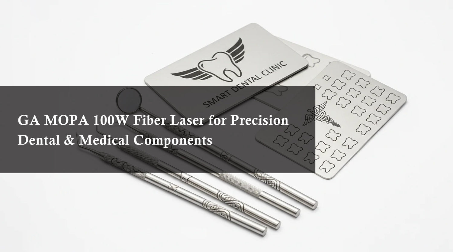 GA MOPA 100W Fiber Laser for Precision Dental & Medical Components