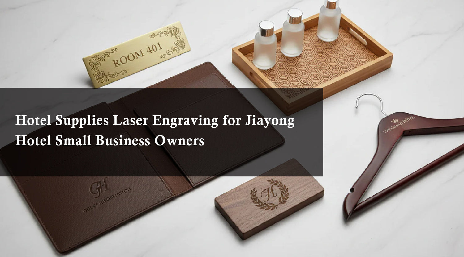 Hotel Supplies Laser Engraving for Jiayong Hotel Small Business Owners