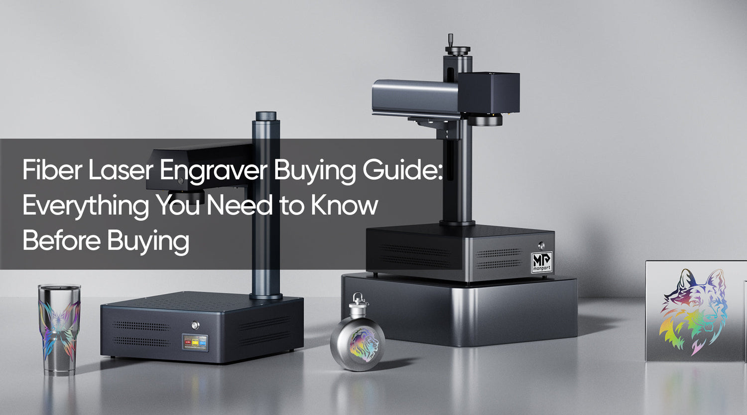 Fiber Laser Engraver Buying Guide: Everything You Need to Know Before Buying