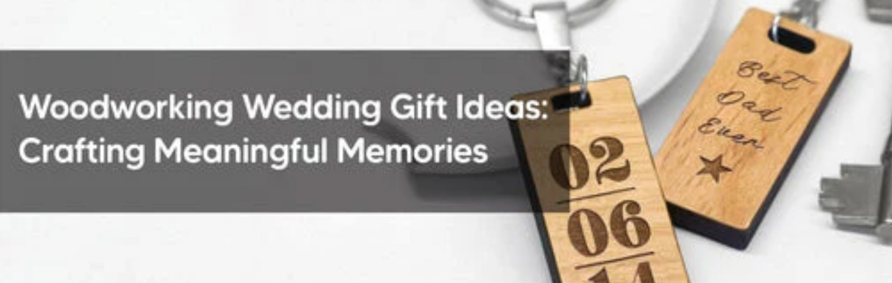 Woodworking Wedding Gift Ideas: Crafting Meaningful Memories