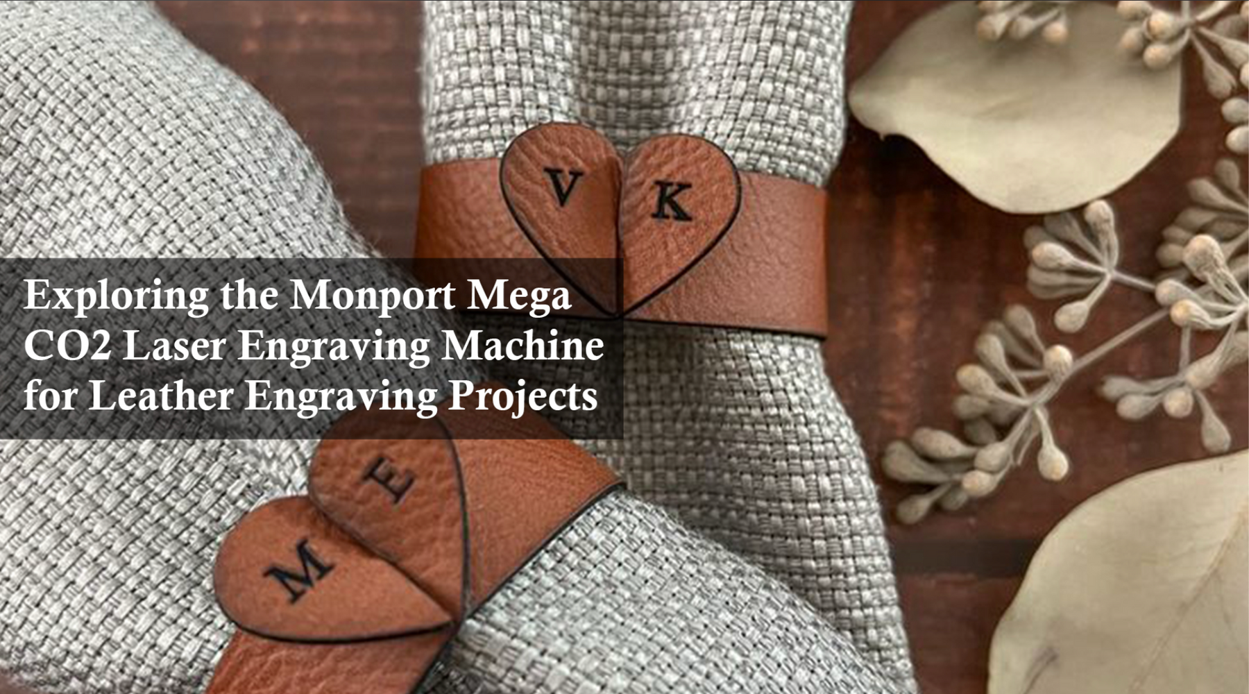 Exploring the Monport Mega CO2 Laser Engraving Machine for Leather Engraving Projects