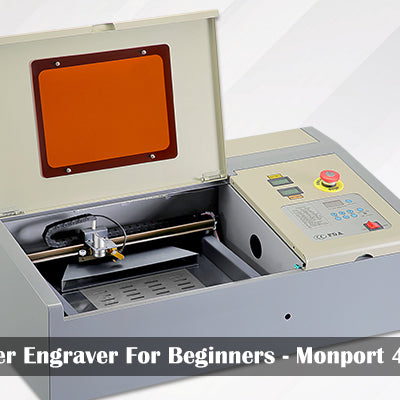 The Best Laser Engraver For Beginners - Monport 40W