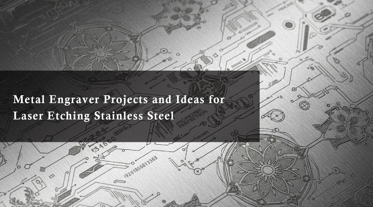 Metal Engraver Projects and Ideas for Laser Etching Stainless Steel