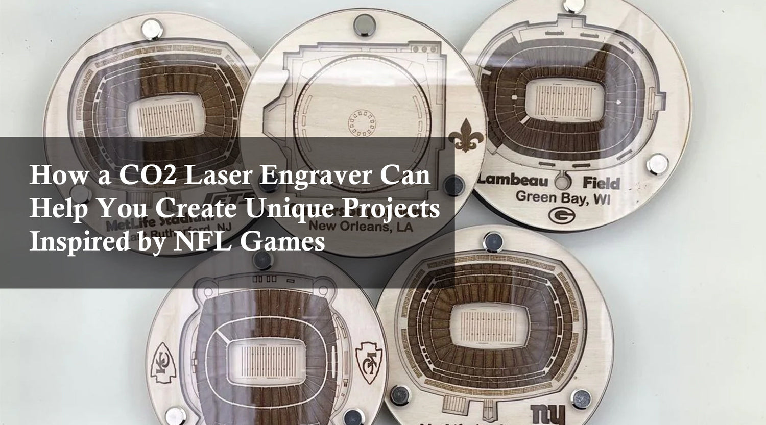 How a CO2 Laser Engraver Can Help You Create Unique Projects Inspired by NFL Games