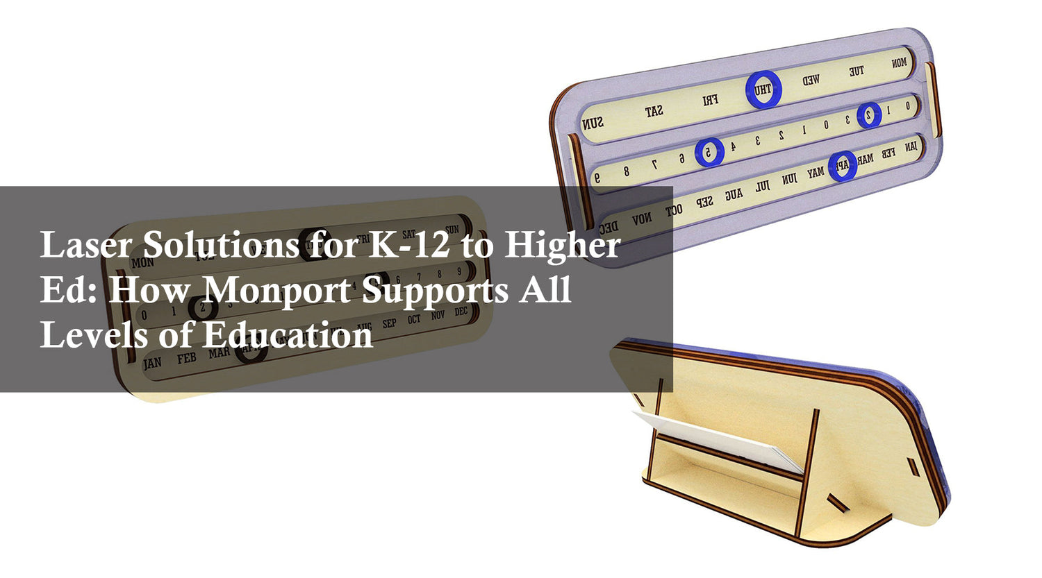 Laser Solutions for K-12 to Higher Ed: How Monport Supports All Levels of Education