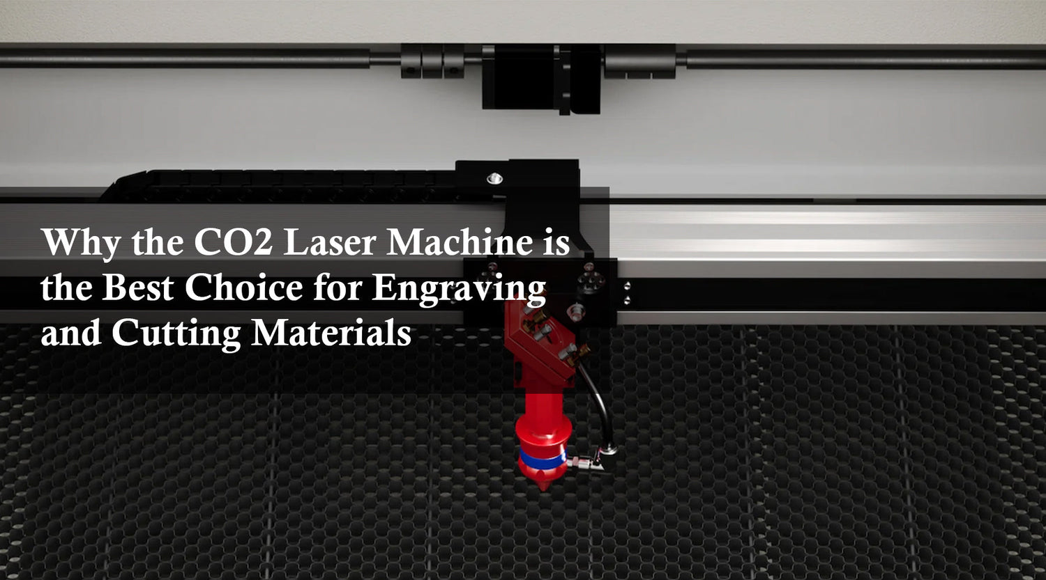 Why the CO2 Laser Machine is the Best Choice for Engraving and Cutting Materials