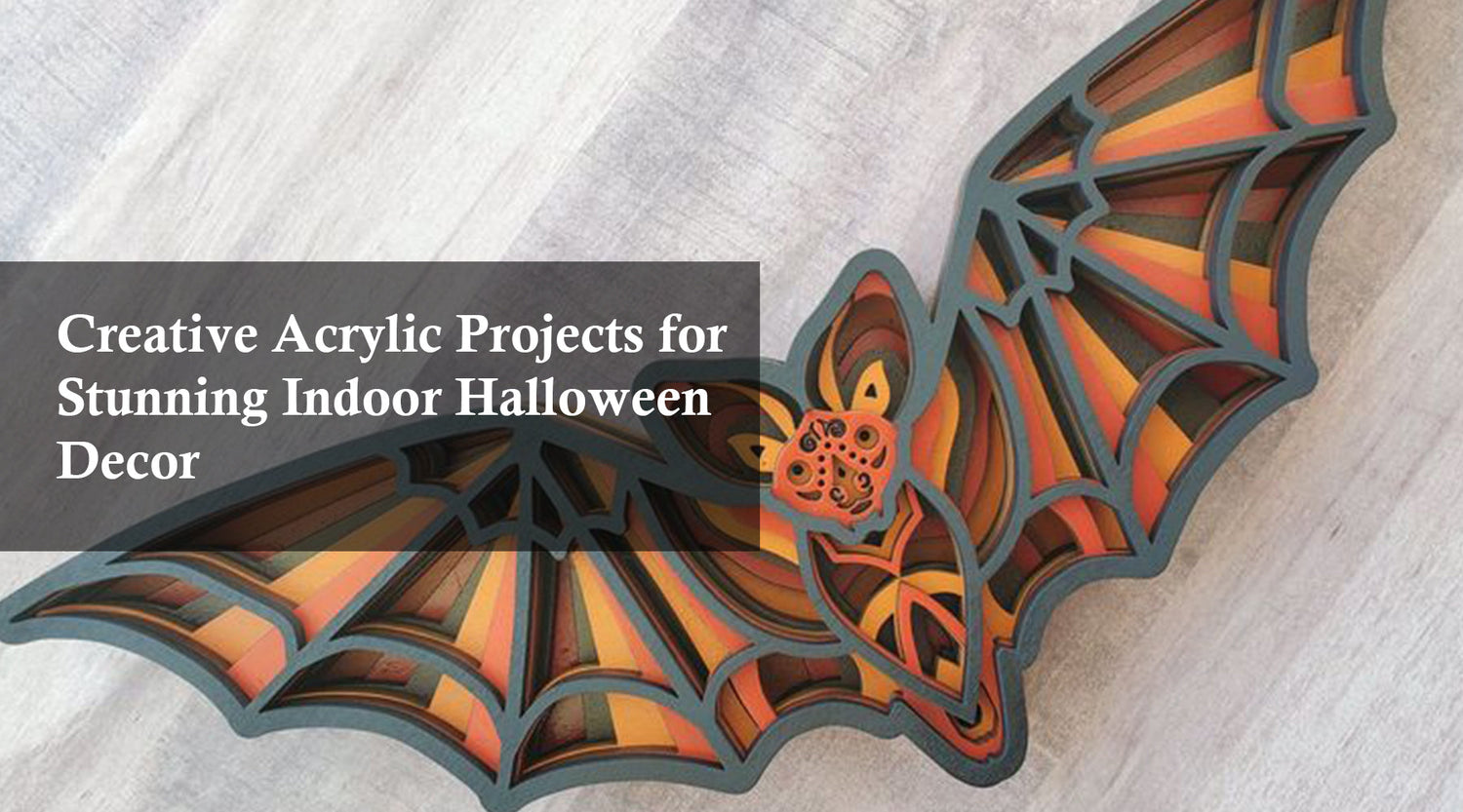 Creative Acrylic Projects for Stunning Indoor Halloween Decor