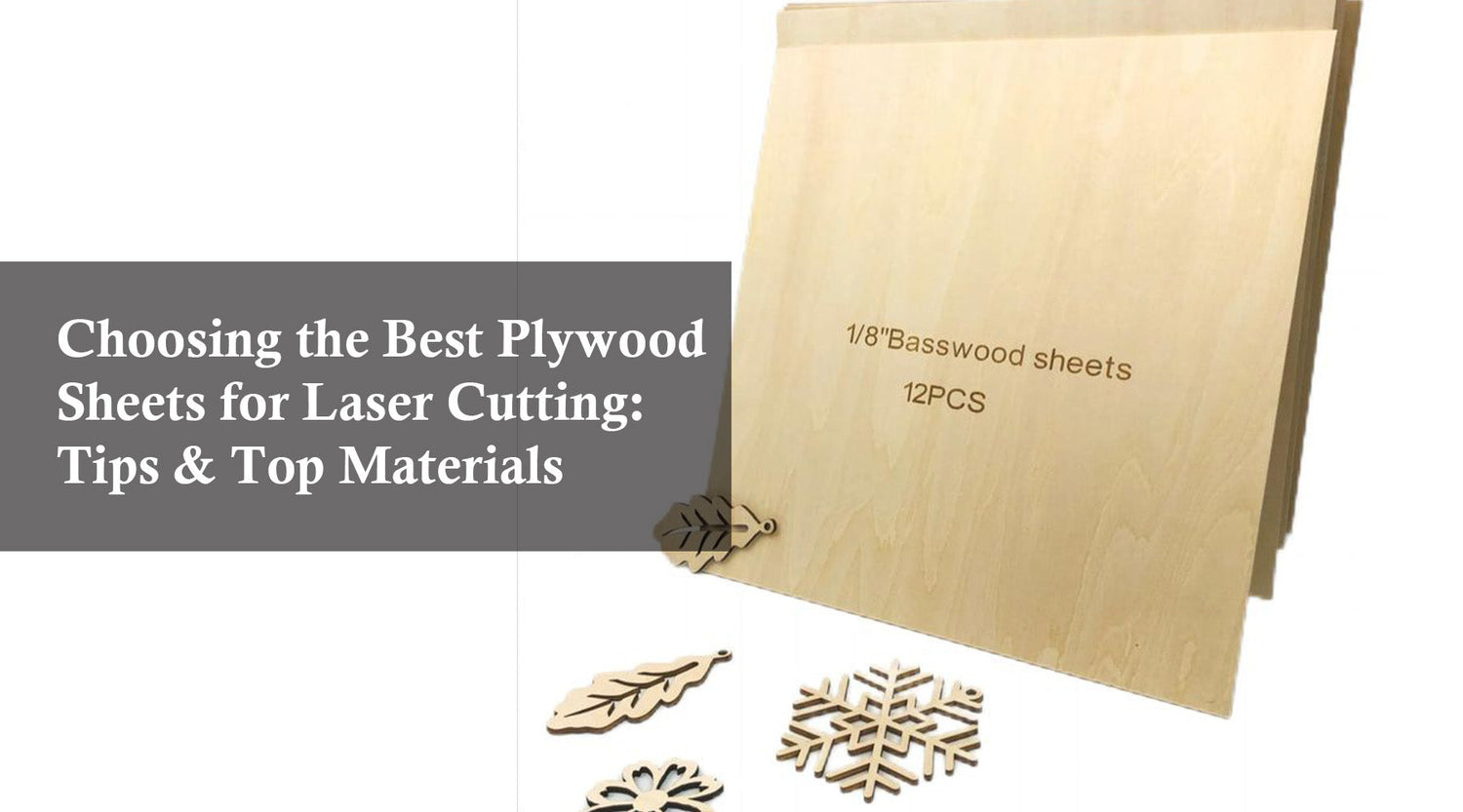 Choosing the Best Plywood Sheets for Laser Cutting: Tips & Top Materials