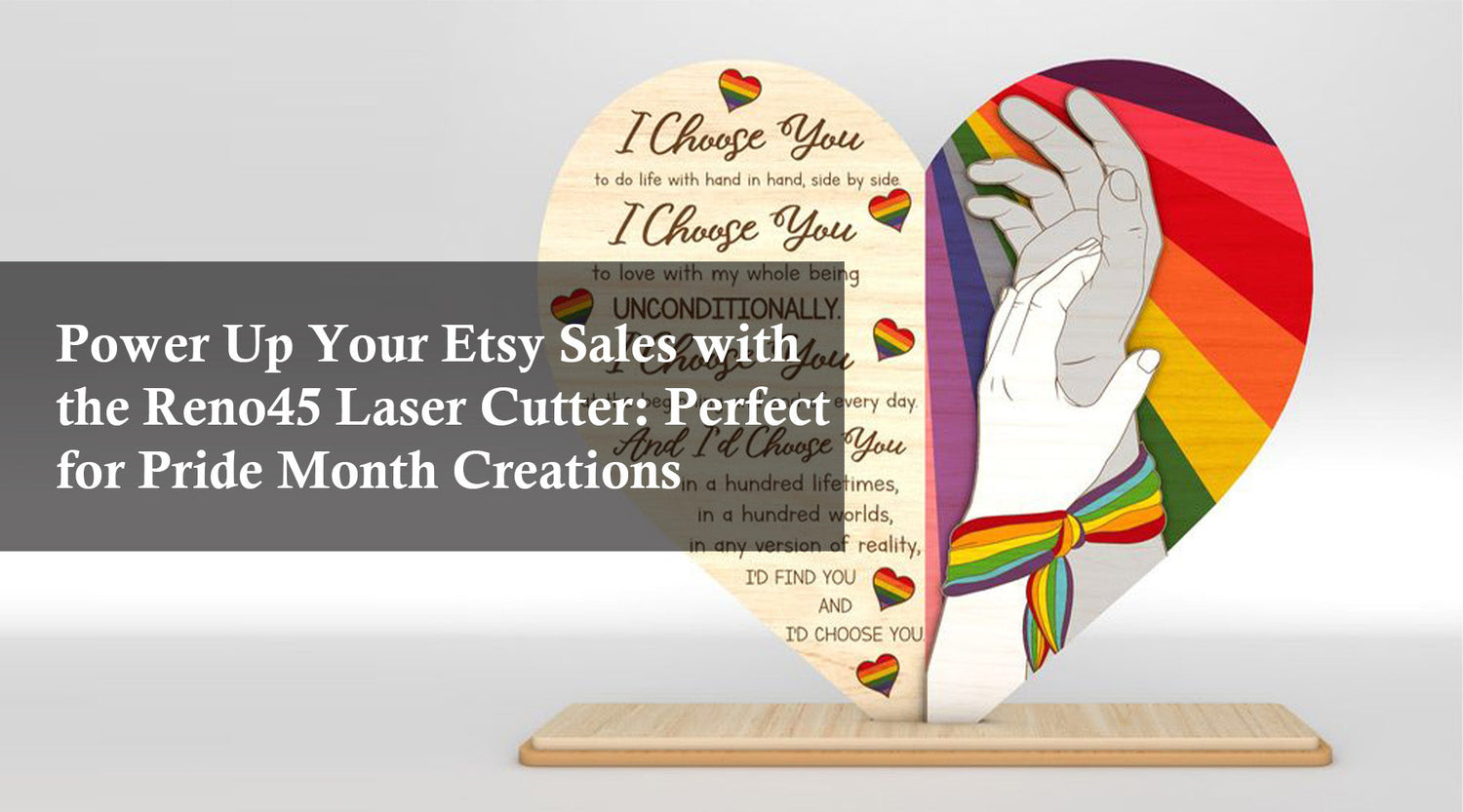 Power Up Your Etsy Sales with the Reno45 Laser Cutter: Perfect for Pride Month Creations