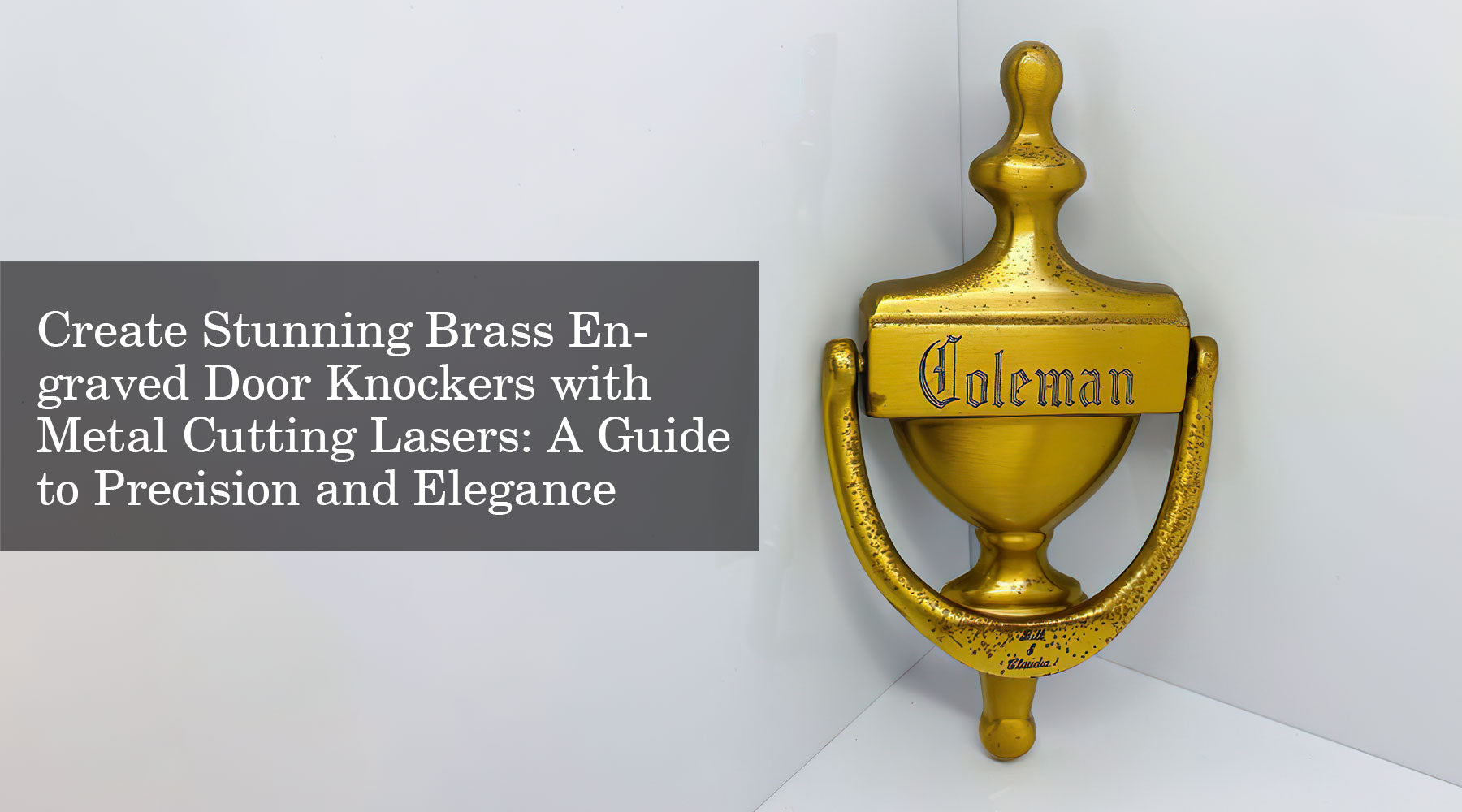 Create Stunning Brass Engraved Door Knockers with Metal Cutting Lasers: A Guide to Precision and Elegance