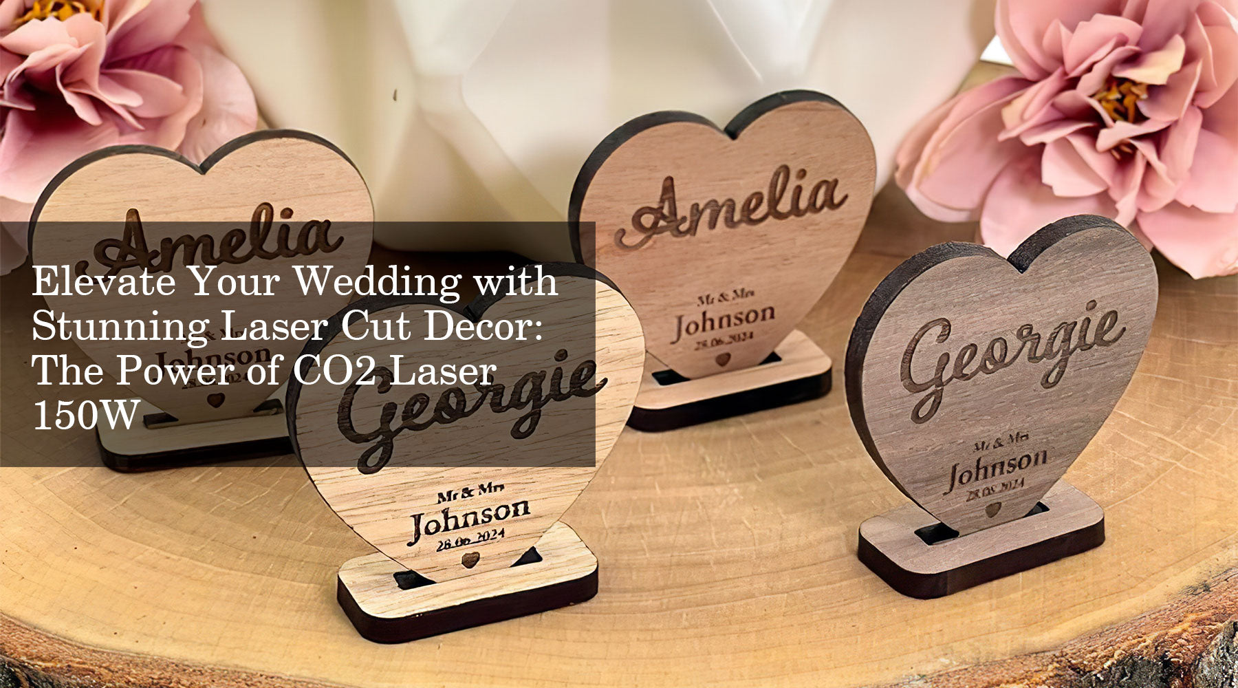 Elevate Your Wedding with Stunning Laser Cut Decor: The Power of CO2 Laser 150W