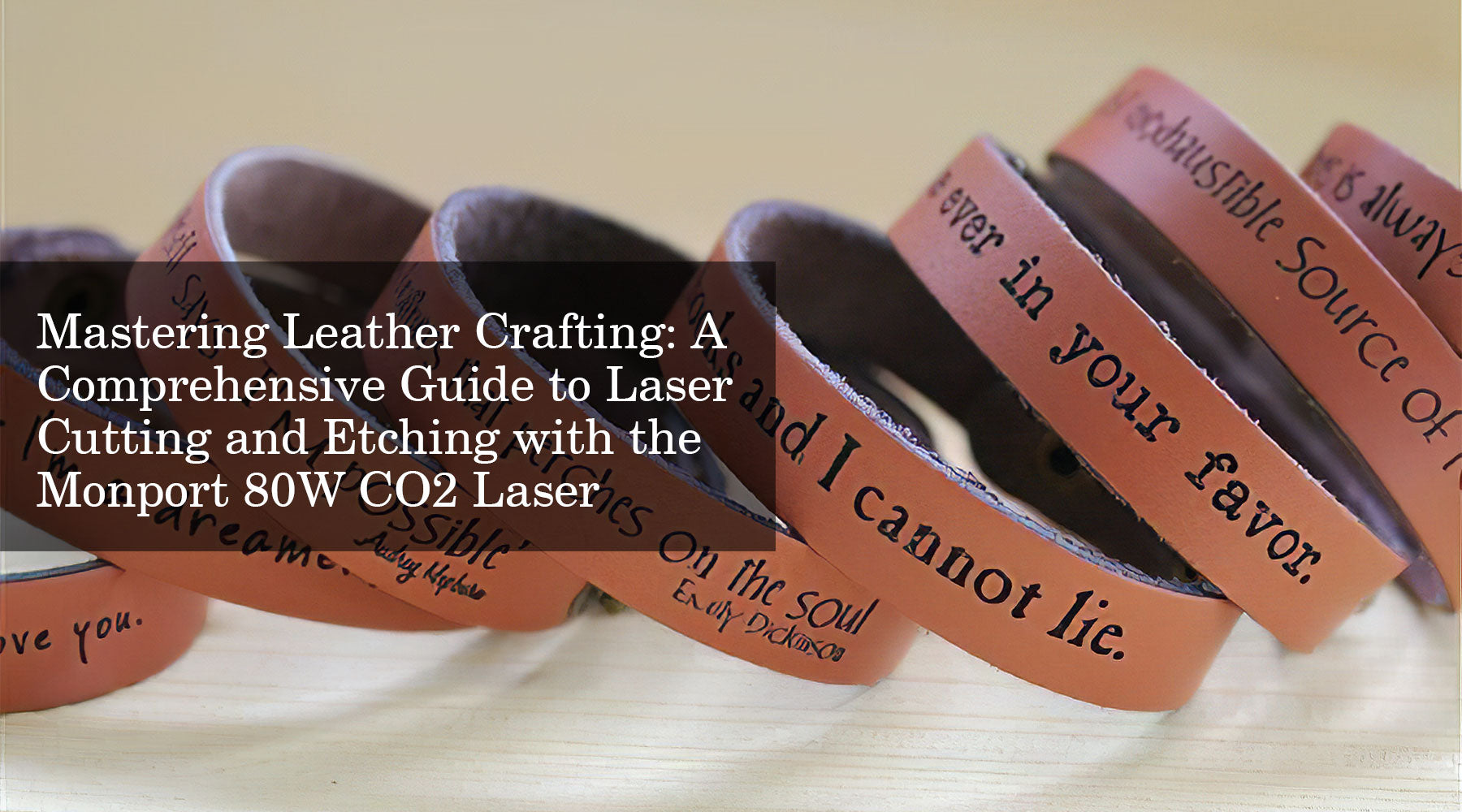 Mastering Leather Crafting: A Comprehensive Guide to Laser Cutting and Etching with the Monport 80W CO2 Laser