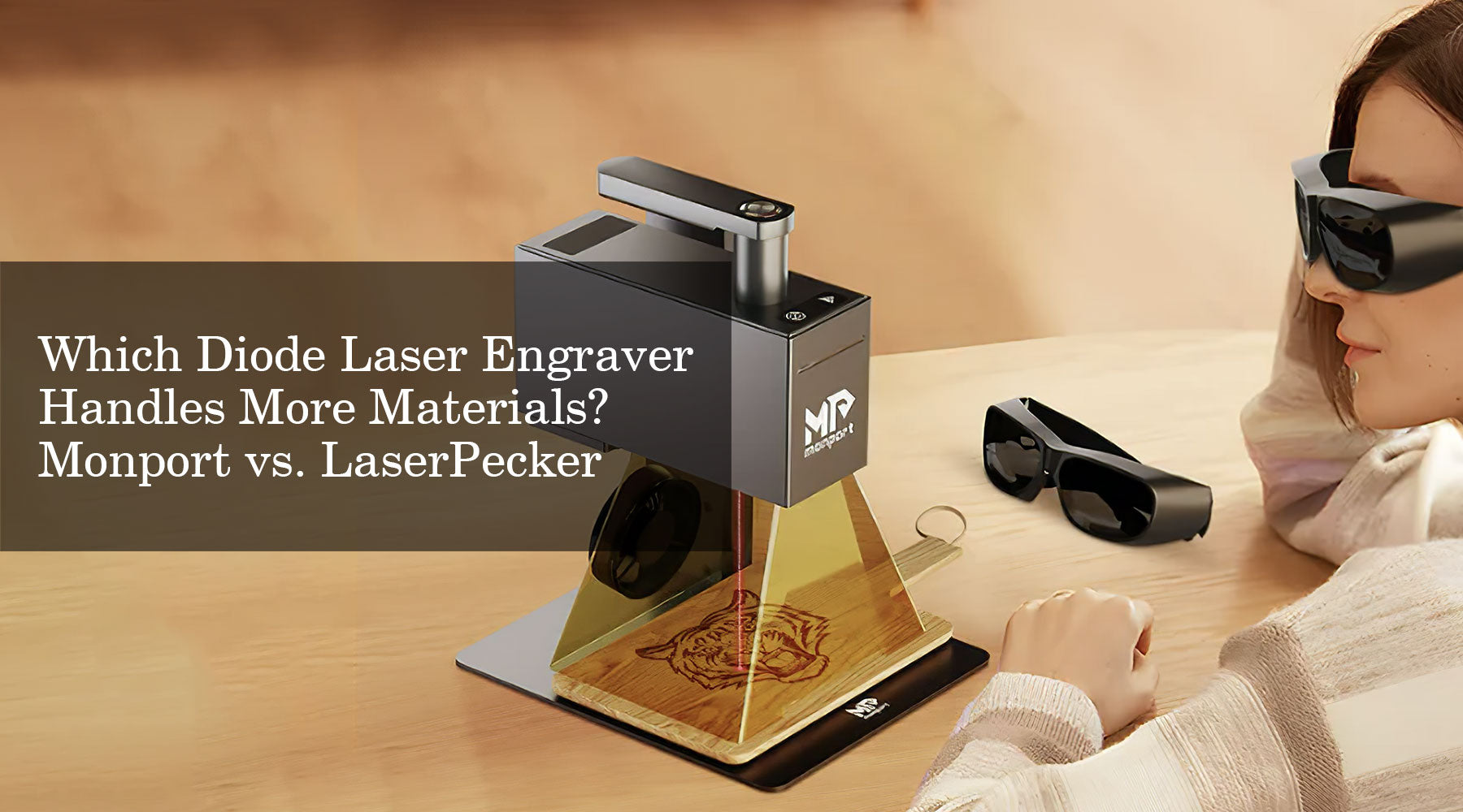 Which Diode Laser Engraver Handles More Materials? Monport vs. LaserPecker