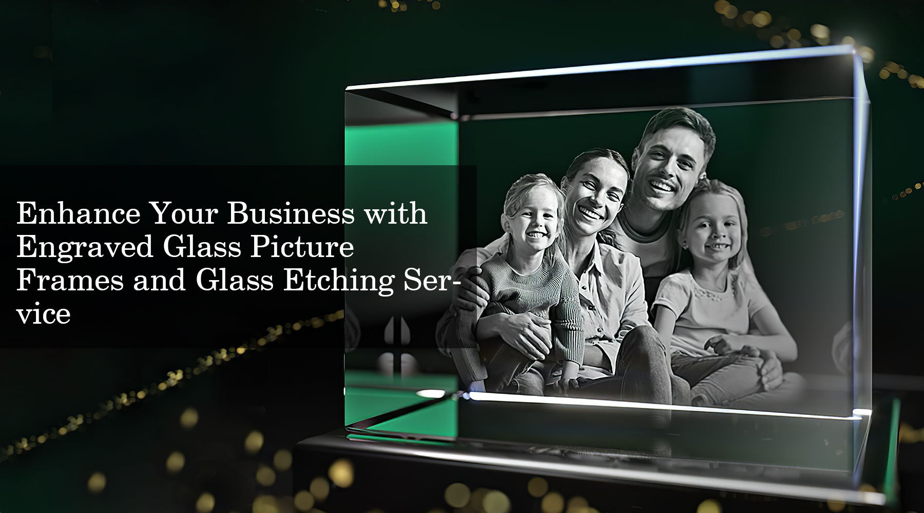 Enhance Your Business with Engraved Glass Picture Frames and Glass Etching Service