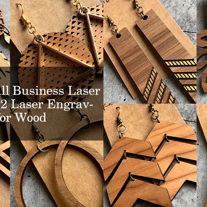 The Best Small Business Laser Engraver: CO2 Laser Engraving Machine for Wood