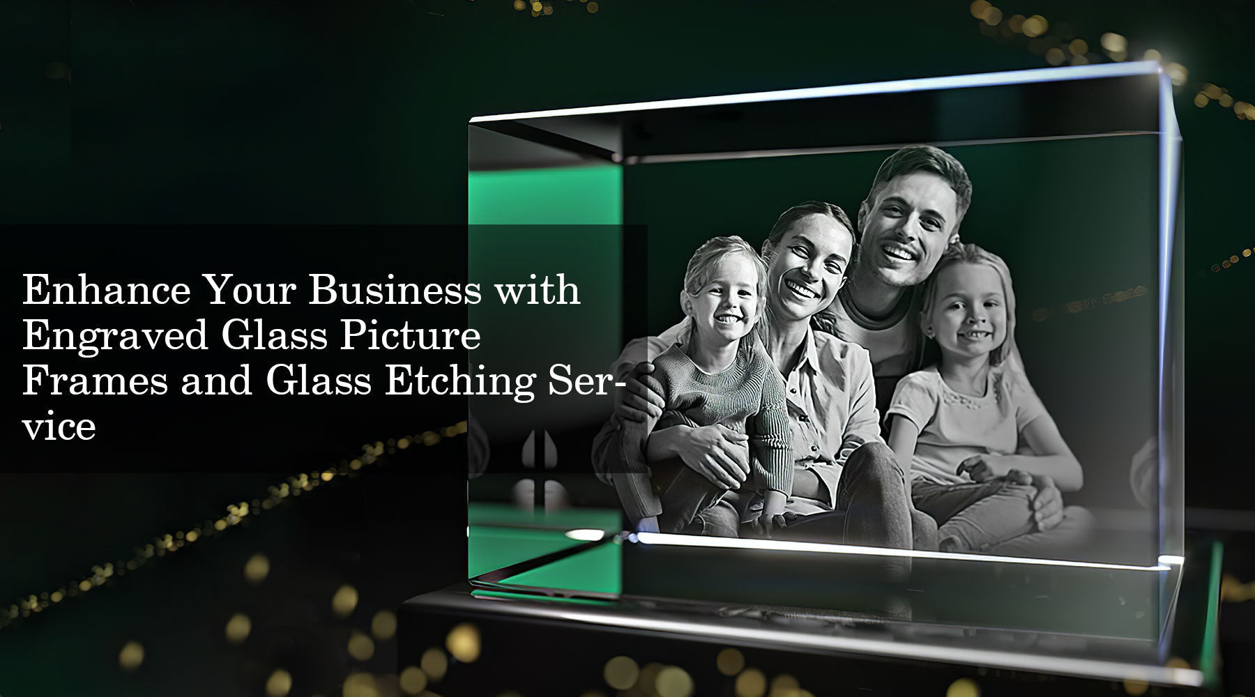 Enhance Your Business with Engraved Glass Picture Frames and Glass Etching Service