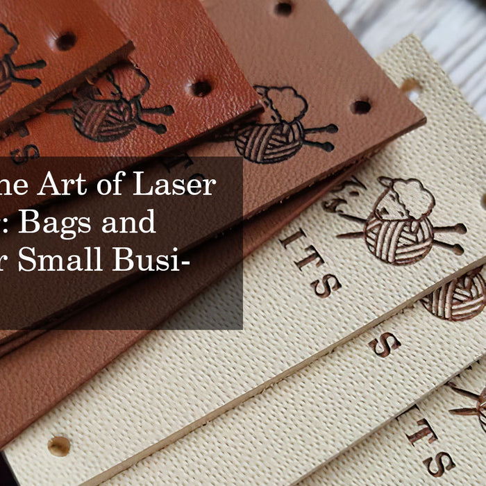 Mastering the Art of Laser Cut Leather: Bags and Bracelets for Small Businesses