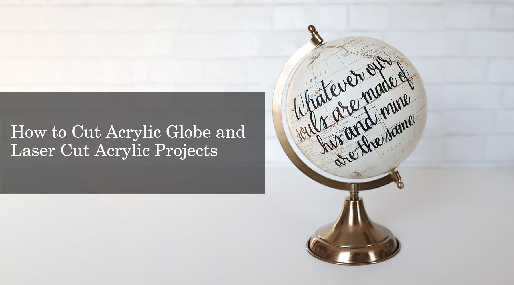 How to Cut Acrylic Globe and Laser Cut Acrylic Projects