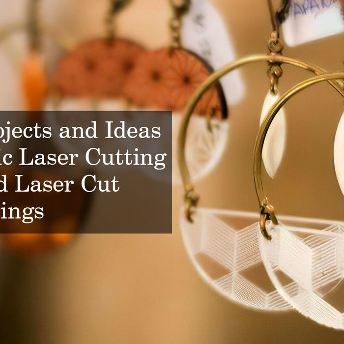 Creative Projects and Ideas with a Fabric Laser Cutting Machine and Laser Cut Acrylic Earrings