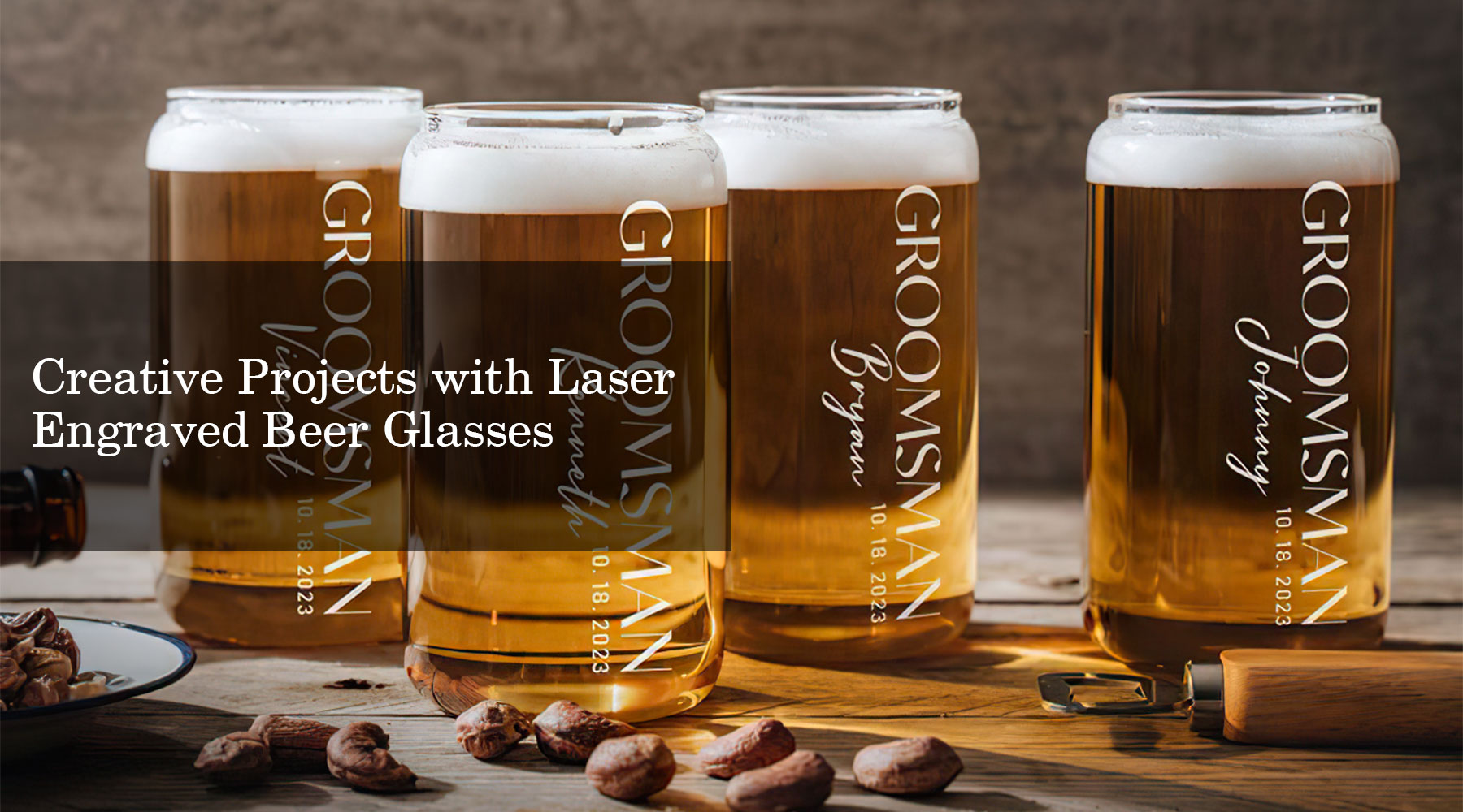 Creative Projects with Laser Engraved Beer Glasses