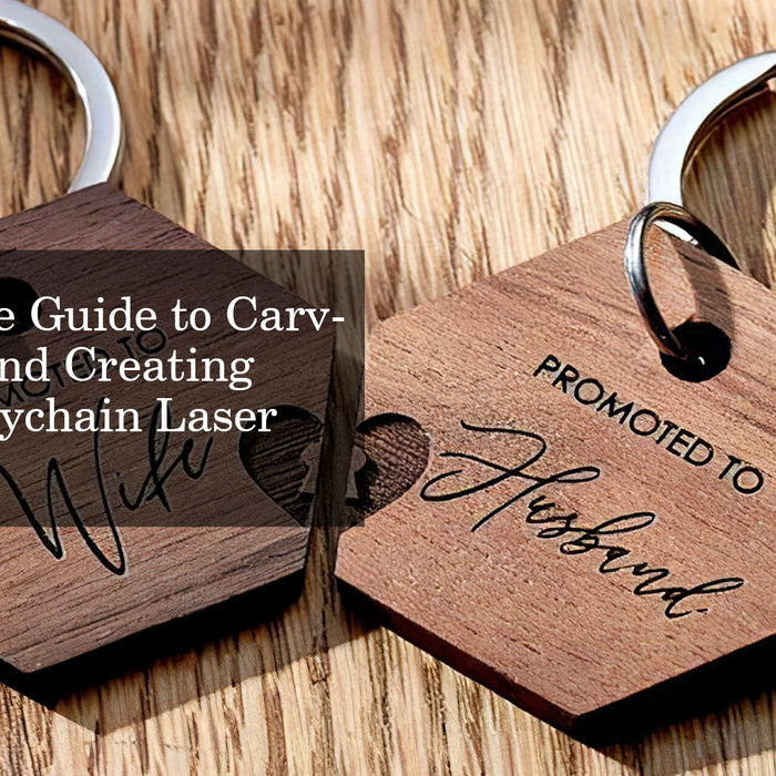 The Ultimate Guide to Carving Acrylic and Creating Stunning Keychain Laser Cuts