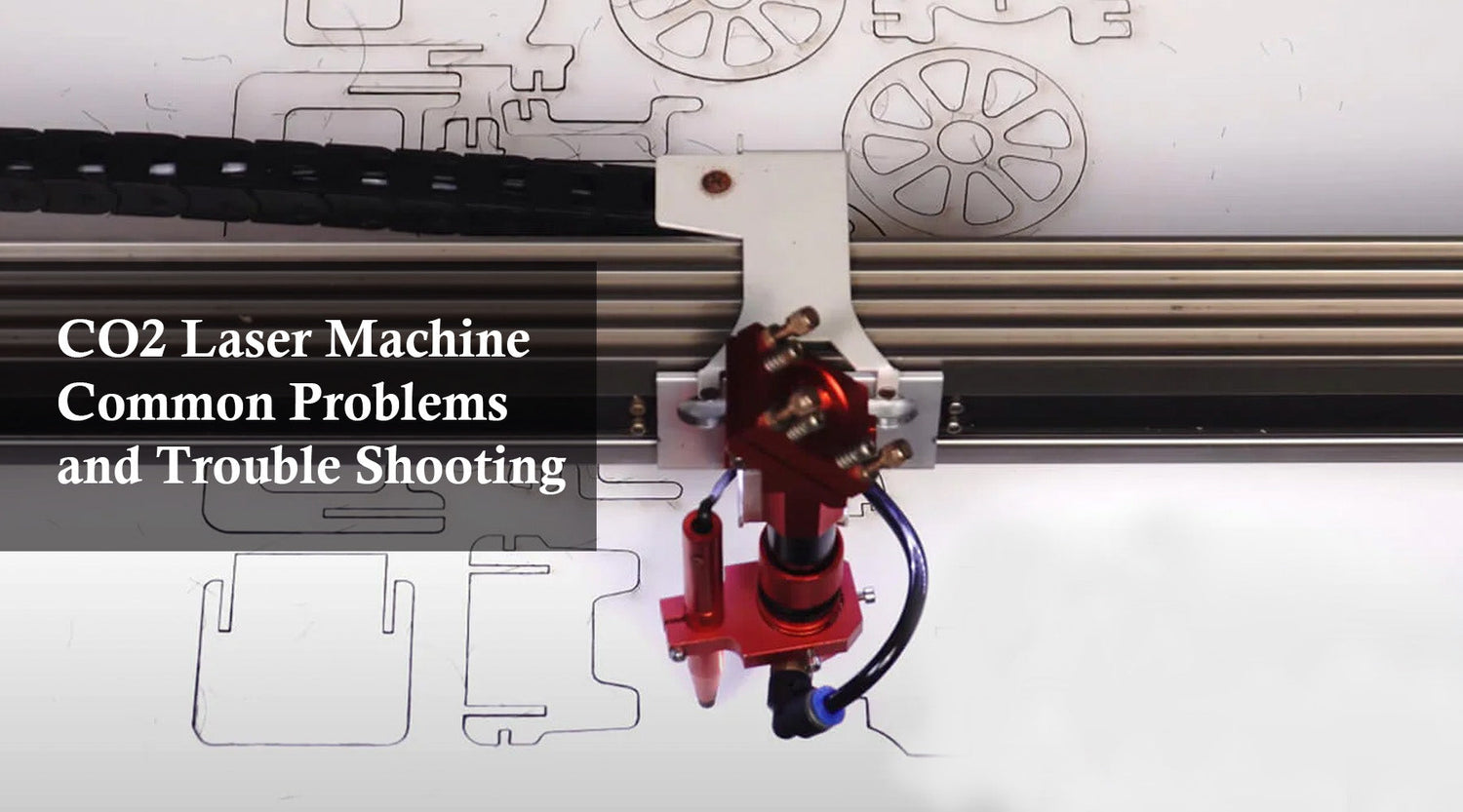 CO2 Laser Machine Common Problems and Trouble Shooting
