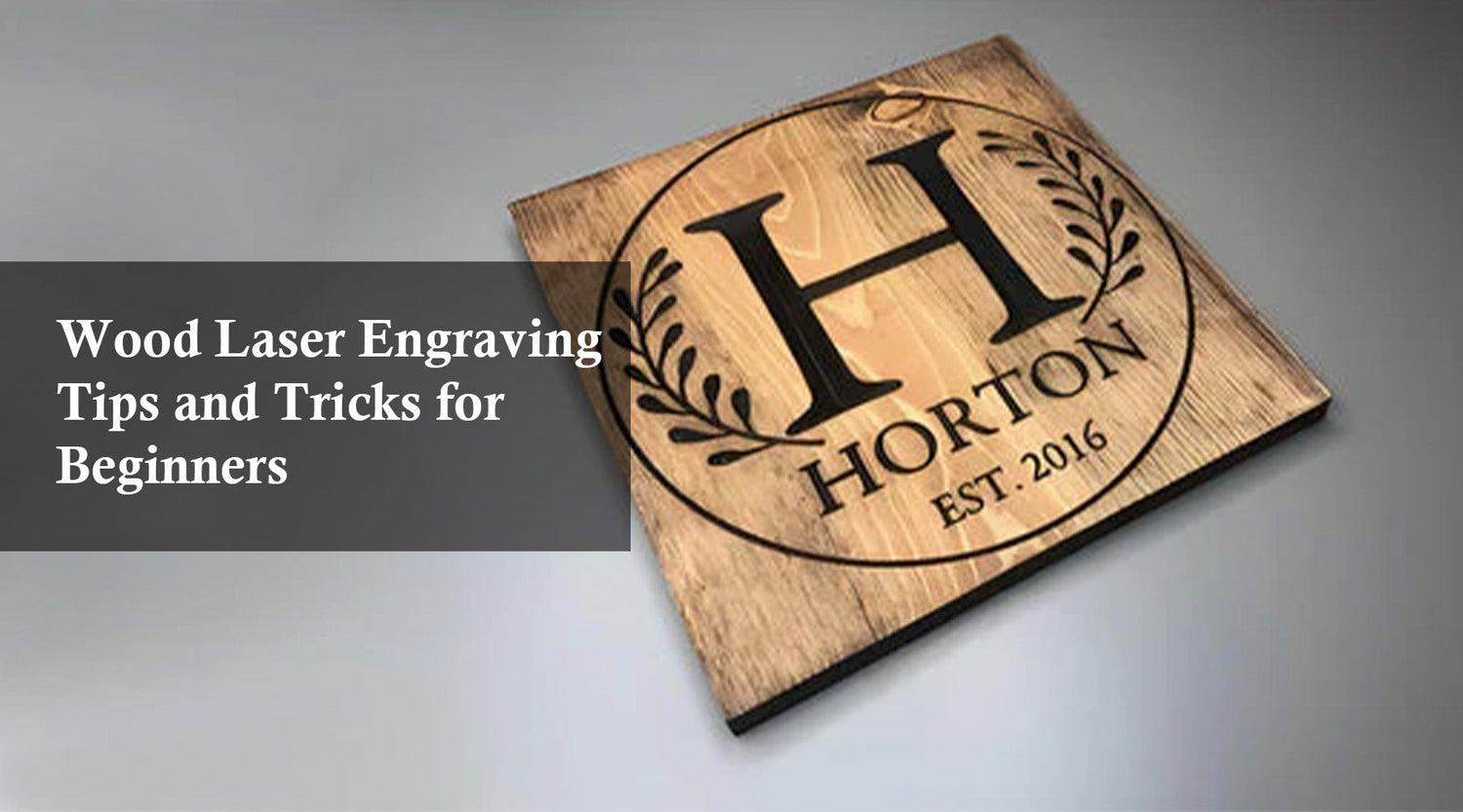 Wood Laser Engraving Tips and Tricks for Beginners