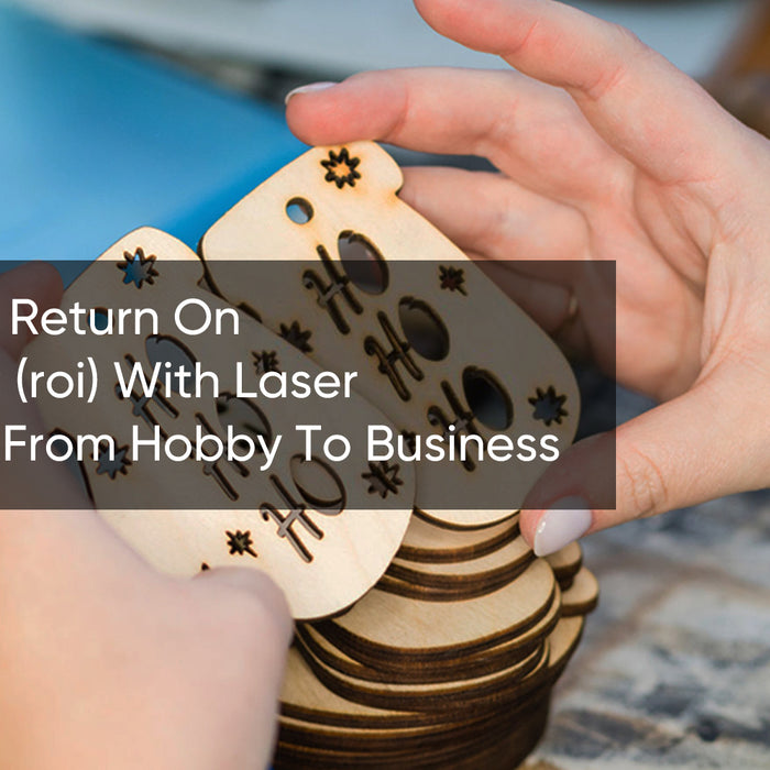 How to Boost ROI with Your Laser Cutting Machine Hobby