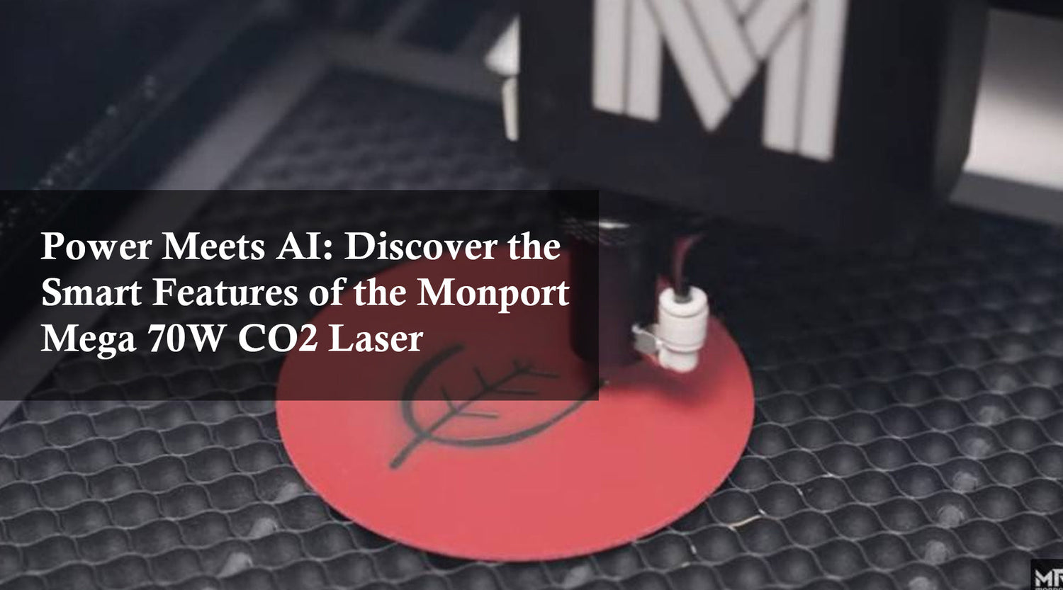 Power Meets AI: Discover the Smart Features of the Monport Mega 70W CO2 Laser