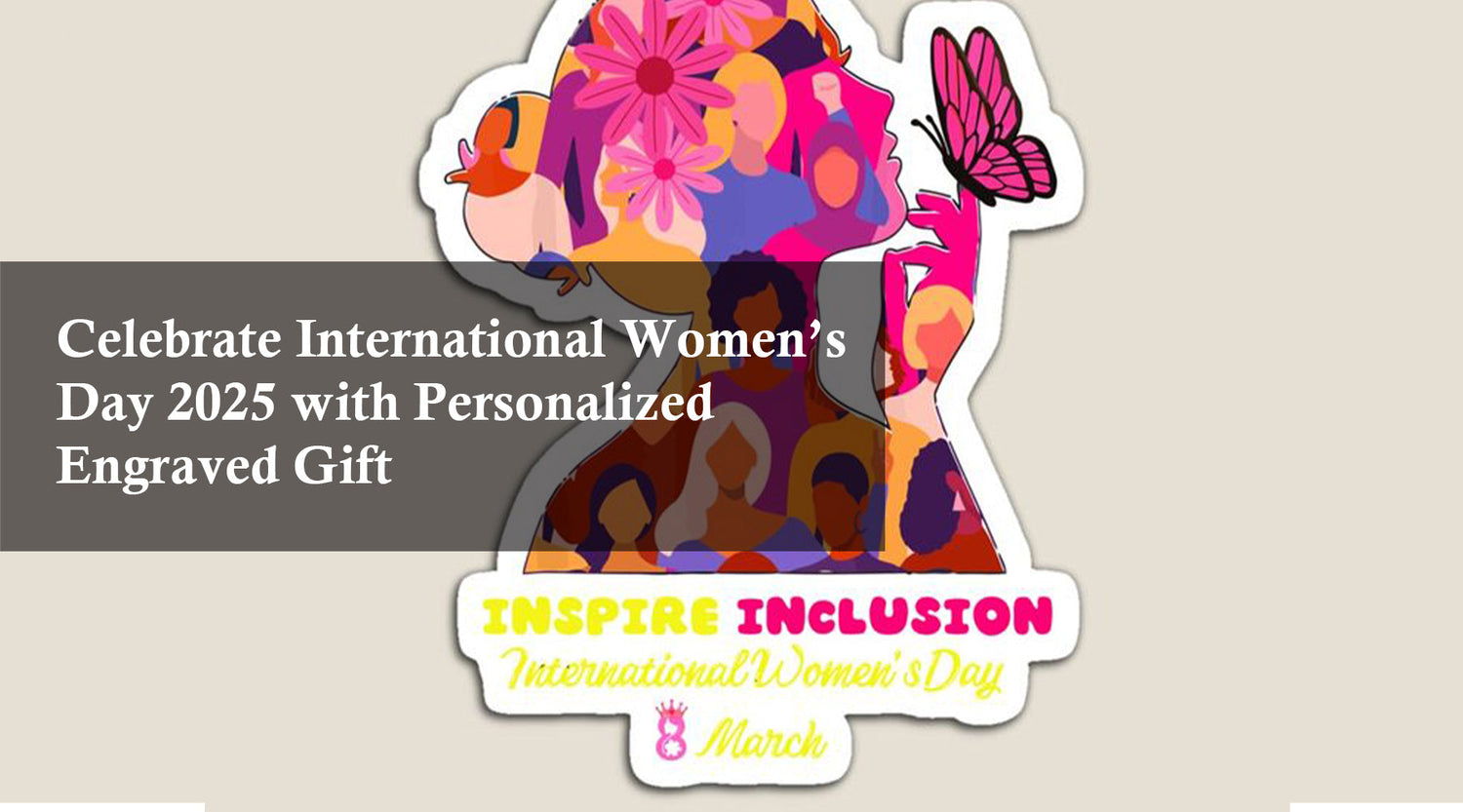Honoring Women with Personalized Laser-Engraved Gifts