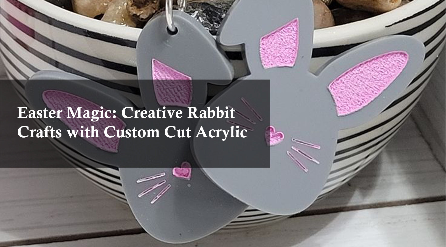 Crafted Rabbit Creative Easter Magic: Creative Rabbit Crafts with Custom Cut Acrylic – Monportlaser