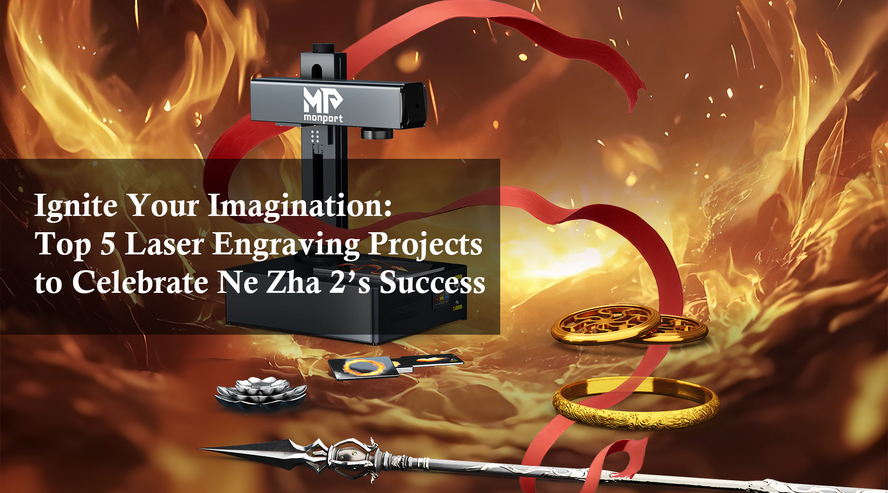 Ignite Your Imagination: Top 5 Laser Engraving Projects to Celebrate Ne Zha 2’s Success