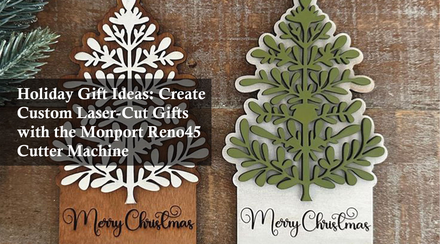 Holiday Gift Ideas: Create Custom Laser-Cut Gifts with the Monport Reno45 Cutter Machine