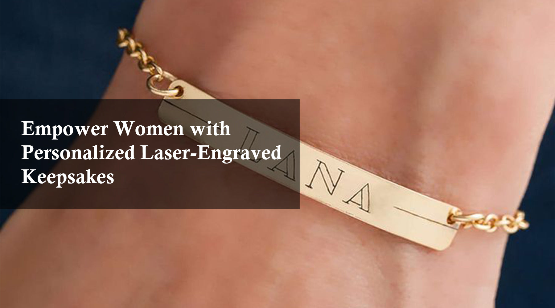 Empower Women with Personalized Laser-Engraved Keepsakes