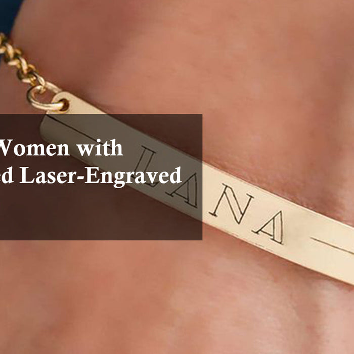 Empower Women with Personalized Laser-Engraved Keepsakes